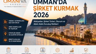 Umman'da Şirket Kurmak 2026